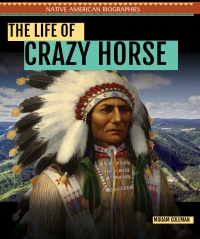صورة الغلاف: The Life of Crazy Horse 9781508148159