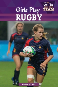 Cover image: Girls Play Rugby 9781499421071