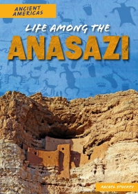 Imagen de portada: Life Among the Anasazi 9781508149781