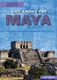 Imagen de portada: Life Among the Maya 9781508149828