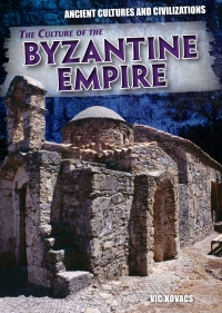 Cover image: The Culture of the Byzantine Empire 9781508150015