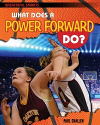 Cover image: What Does a Power Forward Do? 9781508150466