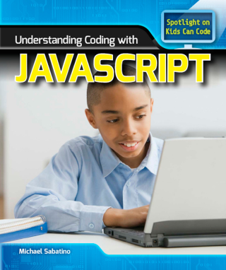 Cover image: Understanding Coding with JavaScript 9781508155133