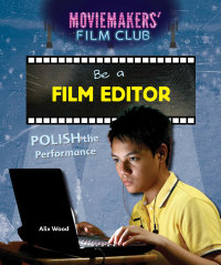 Cover image: Be a Film Editor 9781508162667