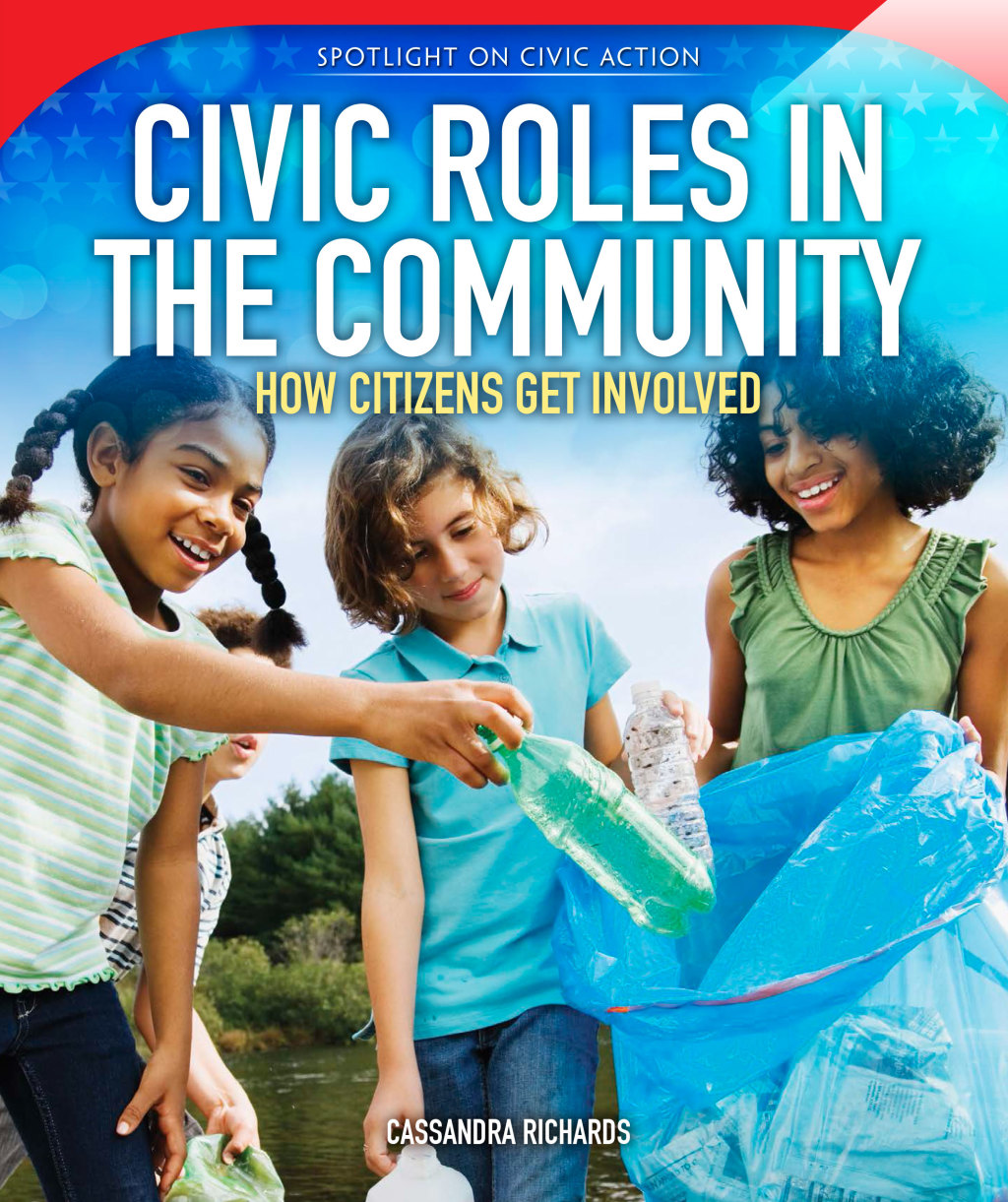 Civic Roles in the Community How Citizens Get Involved