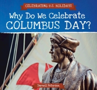 Cover image: Why Do We Celebrate Columbus Day? 9781508166399