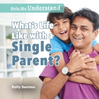 Imagen de portada: What’s Life Like with a Single Parent? 9781508167181