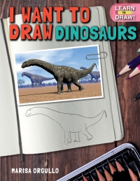 表紙画像: I Want to Draw Dinosaurs 9781508167822