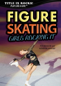 Cover image: Figure Skating: Girls Rocking It 9781508170334