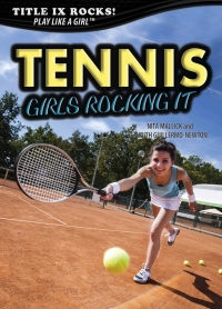 表紙画像: Tennis: Girls Rocking It 9781508170419
