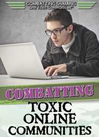 Cover image: Combatting Toxic Online Communities 9781508171171
