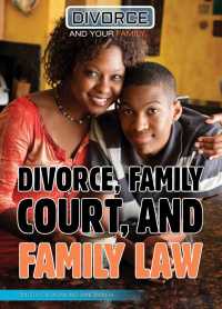 Cover image: Divorce, Family Court, and Family Law 9781508171263