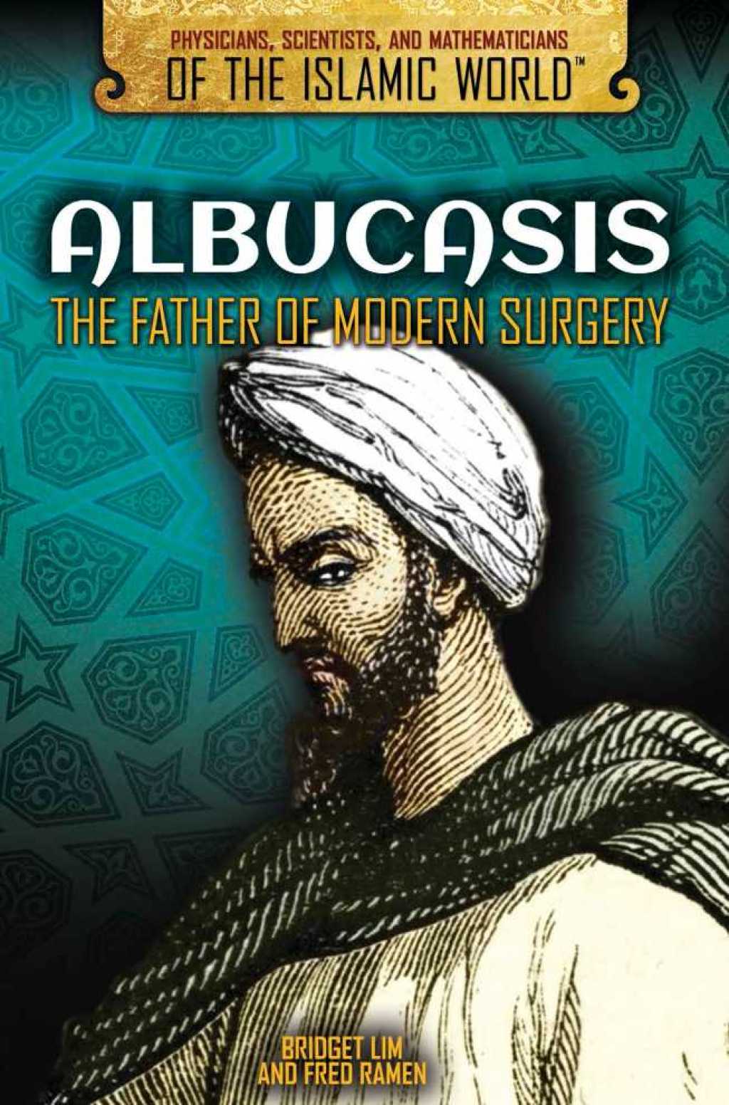 Albucasis The Father of Modern Surgery