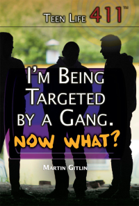 Cover image: I'm Being Targeted by a Gang. Now What? 9781508171911