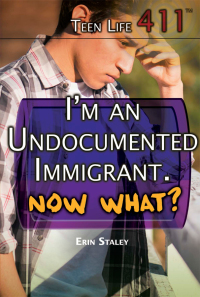 Cover image: I'm an Undocumented Immigrant. Now What? 9781508171935