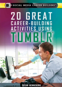 Cover image: 20 Great Career-Building Activities Using Tumblr 9781508172666
