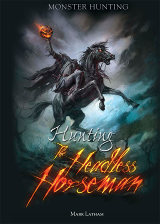 Cover image: Hunting the Headless Horseman 9781499465365