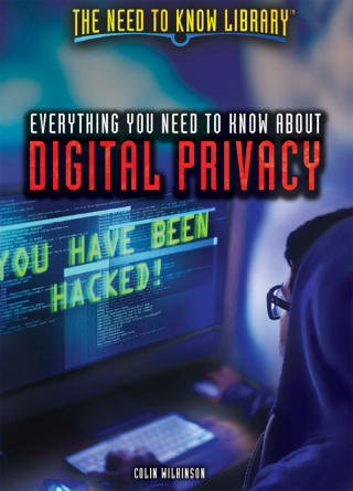 Cover image: Everything You Need to Know About Digital Privacy 9781508174004