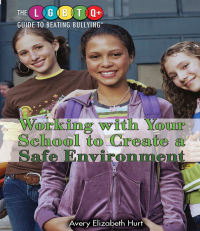 Cover image: Working with Your School to Create a Safe Environment 9781508174356