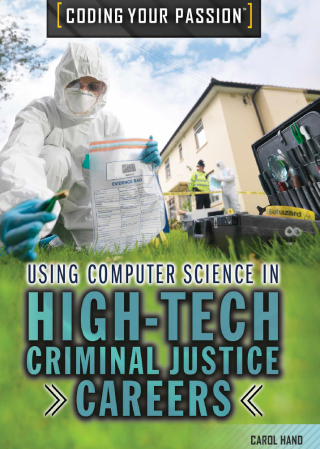 Cover image: Using Computer Science in High-Tech Criminal Justice Careers 9781508175117