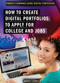 Cover image: How to Create Digital Portfolios to Apply for College and Jobs 9781508175285