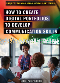 Cover image: How to Create Digital Portfolios to Develop Communication Skills 9781508175308