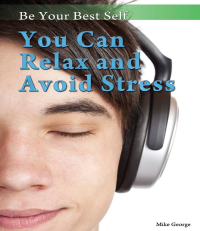 Cover image: You Can Relax and Avoid Stress 9781499466652