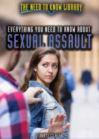 Cover image: Everything You Need to Know About Sexual Assault 9781508176848