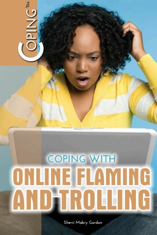 Cover image: Coping with Online Flaming and Trolling 9781508179054
