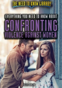 Imagen de portada: Everything You Need to Know About Confronting Violence Against Women 9781508179160