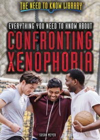 Omslagafbeelding: Everything You Need to Know About Confronting Xenophobia 9781508179177