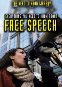 Imagen de portada: Everything You Need to Know About Free Speech 9781508179191
