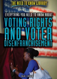 Cover image: Everything You Need to Know About Voting Rights and Voter Disenfranchisement 9781508179214