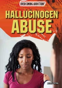 Imagen de portada: Hallucinogen Abuse 9781508179429