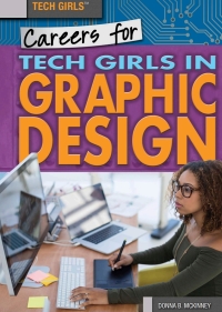 Cover image: Careers for Tech Girls in Graphic Design 9781508180111