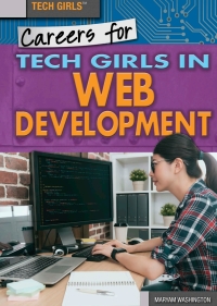 Cover image: Careers for Tech Girls in Web Development 9781508180265