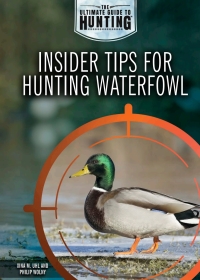 Imagen de portada: Insider Tips for Hunting Waterfowl 9781508181897
