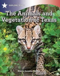Cover image: The Animals and Vegetation of Texas 9781508186588