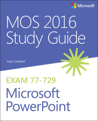 Imagen de portada: MOS 2016 Study Guide for Microsoft PowerPoint 1st edition 9780735699403