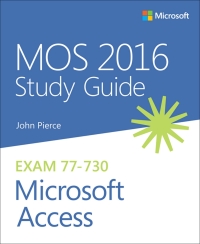 Cover image: MOS 2016 Study Guide for Microsoft Access 1st edition 9780735699397