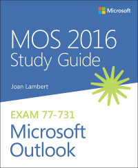 Titelbild: MOS 2016 Study Guide for Microsoft Outlook 1st edition 9780735699380