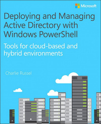 Imagen de portada: Deploying and Managing Active Directory with Windows PowerShell 1st edition 9781509300655