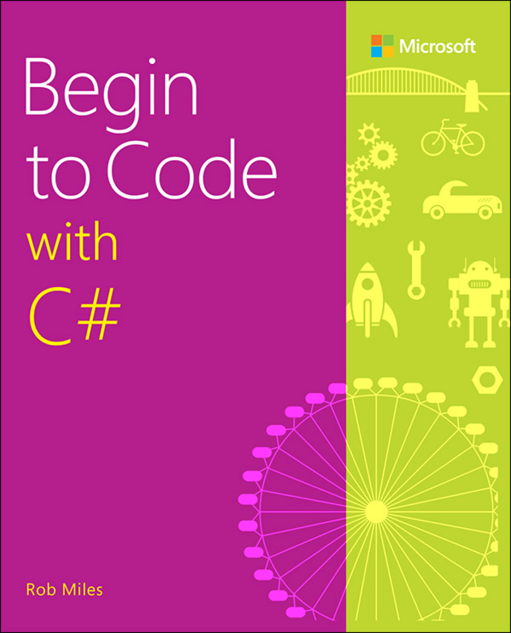 Begin to Code with C# 1st Edition