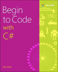 Cover image: Begin to Code with C# 1st edition 9781509301157