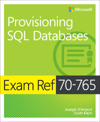 Cover image: Exam Ref 70-765 Provisioning SQL Databases 1st edition 9781509303816