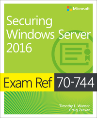 Immagine di copertina: Exam Ref 70-744 Securing Windows Server 2016 1st edition 9781509304264