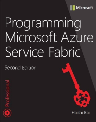 Cover image: Programming Microsoft Azure Service Fabric 2nd edition 9781509307098