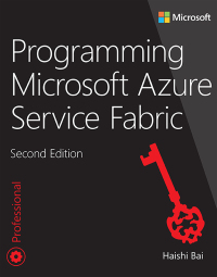 表紙画像: Programming Microsoft Azure Service Fabric 2nd edition 9781509307098