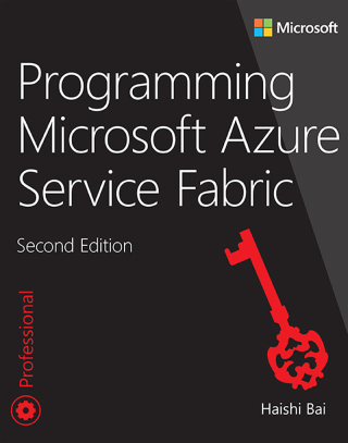 Cover image: Programming Microsoft Azure Service Fabric 2nd edition 9781509307098