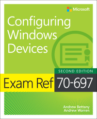 صورة الغلاف: Exam Ref 70-697 Configuring Windows Devices 2nd edition 9781509307944